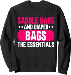 Saddle Bags and Diaper Bags The Essentials Horse Mom Sweatshirt